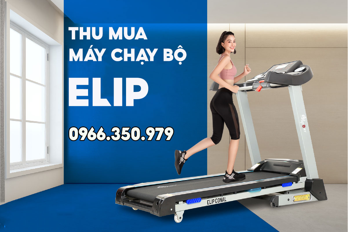 Thu mua m&aacute;y chạy bộ elip