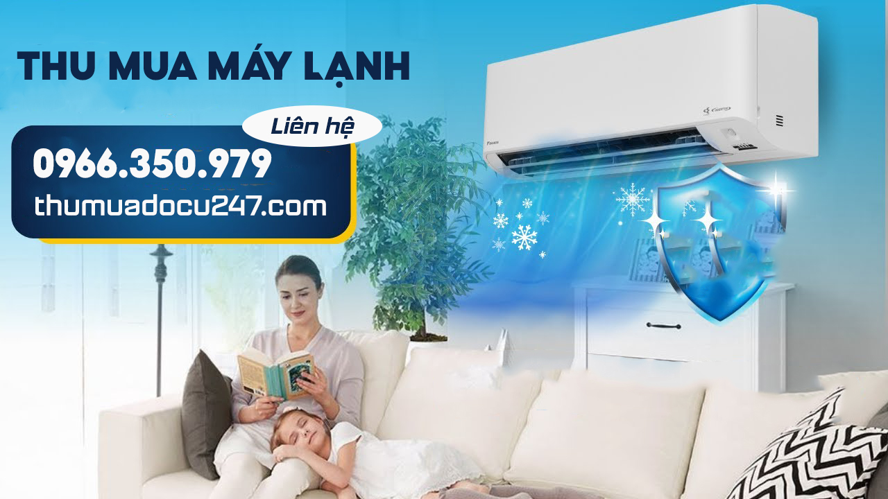 Thu mua m&aacute;y lạnh cũ tại nh&agrave;