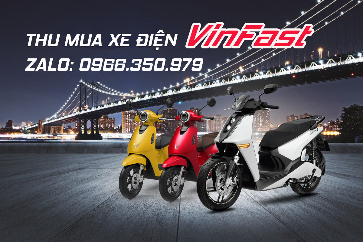 Thu mua xe m&aacute;y VinFast cũ